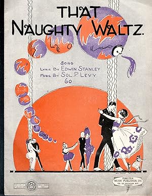 Bild des Verkufers fr That Naughty Waltz" .SHEET MUSIC zum Verkauf von Dorley House Books, Inc.