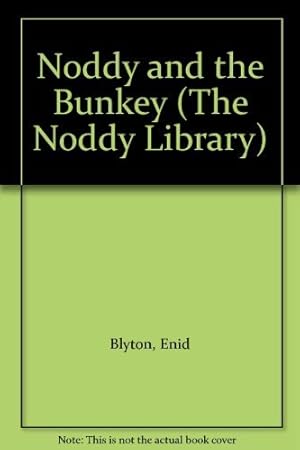 Seller image for Noddy and the Bunkey (Noddy Library) for sale by WeBuyBooks