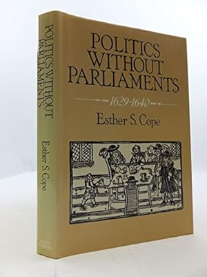 Bild des Verkufers fr Politics without Parliament zum Verkauf von WeBuyBooks 2