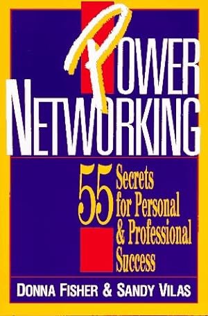 Bild des Verkufers fr Power Networking: 55 Secrets for Personal and Professional Success zum Verkauf von WeBuyBooks