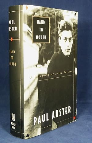 Hand to Mouth - A chronicle of early failure *First US Edition, 1st printing*