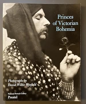 Princes of Victorian Bohemia - Photographs by David Wilkie Wynfield