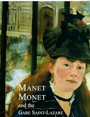 Image du vendeur pour Manet, Monet, and the Gare Saint-Lazare mis en vente par LEFT COAST BOOKS