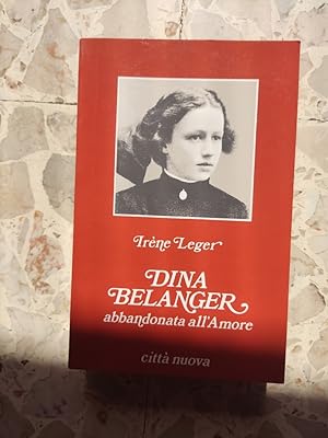 Seller image for Dina Belanger: abbandonata all'amore for sale by librisaggi