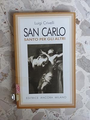 Image du vendeur pour San Carlo: santo per gli altri mis en vente par librisaggi