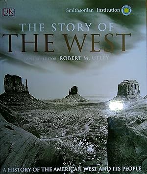 Seller image for The Story of the West : A History of the American West and its Peoples for sale by Pendleburys - the bookshop in the hills