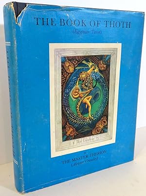 The Book of Thoth : a Short Essay on the Tarot of the Egyptians The Quinox Volume No. V