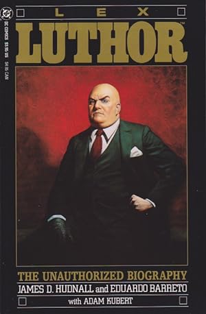 Imagen del vendedor de Lex Luthor-The Unauthorized Biography a la venta por Heights Catalogues, Books, Comics