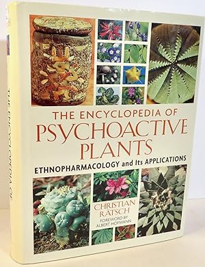The Encyclopedia of Psychoactive Plants Ethnopharmacology and Its Applications