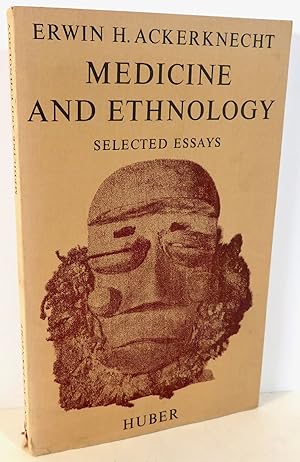 Medicine and Ethnology Selected Essays