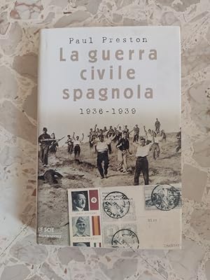 Immagine del venditore per La guerra civile spagnola 1936-1939 venduto da librisaggi