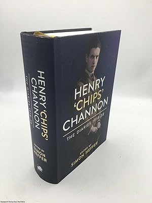 Henry Chips Channon: The Diaries Vol 1 1918-38