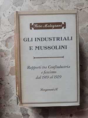 Seller image for Gli industriali e Mussolini for sale by librisaggi