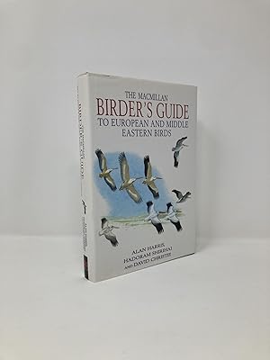 Imagen del vendedor de The Macmillan Birder's Guide to European and Middle Eastern Birds: Including North Africa a la venta por Southampton Books