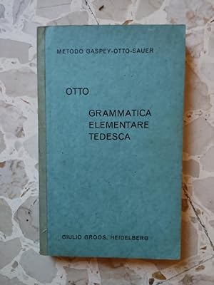 Imagen del vendedor de Grammatica elementare tedesca a la venta por librisaggi