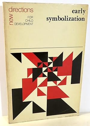 Seller image for New Directions for Child Development - Early Symbolization - Number 3, 1979 Social and Behavioral Sciences Series for sale by Evolving Lens Bookseller