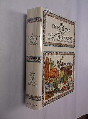 Image du vendeur pour The Dione Lucas Book of French Cooking mis en vente par Barker Books & Vintage