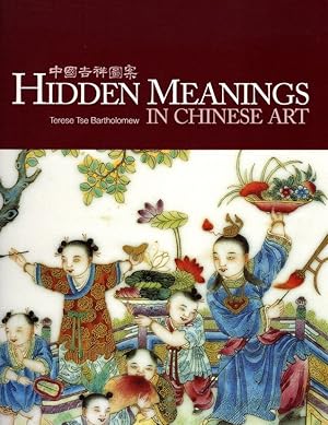Imagen del vendedor de Hidden Meanings in Chinese Art a la venta por Orca Knowledge Systems, Inc.