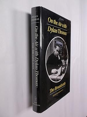 Seller image for On the Air with Dylan Thomas for sale by Barker Books & Vintage