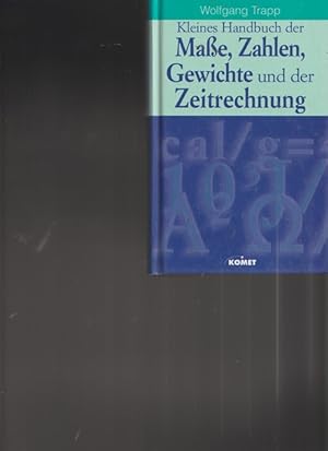 Seller image for Kleines Buch der Mae, Zahlen, Gewichte und der Zeitrechnung. for sale by Ant. Abrechnungs- und Forstservice ISHGW