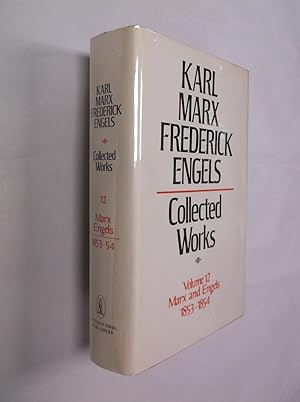 Karl Marx-Frederick Engels Collected Works: Volume 12 Marx and Engels (1853-54)