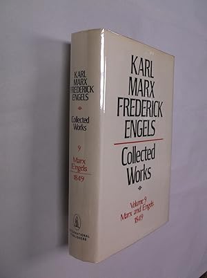Seller image for Karl Marx-Frederick Engels Collected Works: Volume 9 Marx and Engels (1849) for sale by Barker Books & Vintage