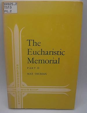 Seller image for The Eucharistic Memorial Part II-The New Testament (Ecumenical Studies in Worship No. 8) for sale by Easy Chair Books