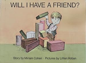 Seller image for Will I Have a Friend? for sale by Basket Case Books