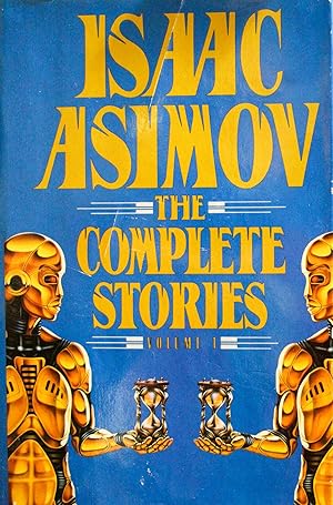 Seller image for Isaac Asimov: The Complete Stories, Vol. 1 for sale by Mad Hatter Bookstore