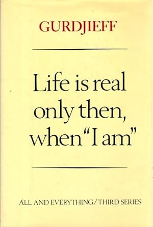 Bild des Verkufers fr LIFE IS REAL ONLY THEN WHEN 'I AM' zum Verkauf von By The Way Books