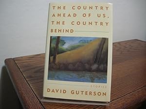 Seller image for The Country Ahead of Us, the Country Behind for sale by Bungalow Books, ABAA
