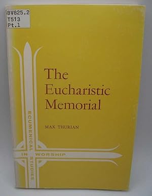 Immagine del venditore per The Eucharistic Memorial Part I-The Old Testament (Ecumenical Studies in Worship No. 7) venduto da Easy Chair Books