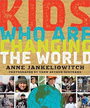 Bild des Verkufers fr Kids Who Are Changing the World zum Verkauf von GreatBookPricesUK