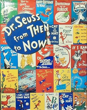 Bild des Verkufers fr Dr. Seuss from Then to Now: A Catalogue of the Retrospective Exhibition zum Verkauf von Basket Case Books