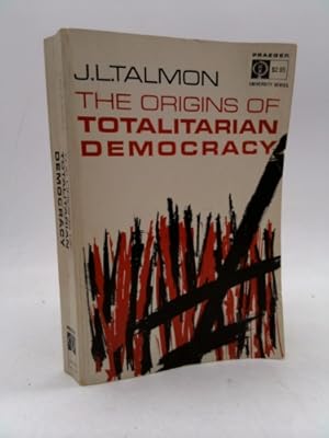 Immagine del venditore per The Origins of Totalitarian Democracy (Praeger University Series) venduto da ThriftBooksVintage