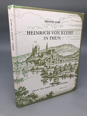 Imagen del vendedor de Heinrich von Kleist in Thun. a la venta por Antiquariat an der Linie 3