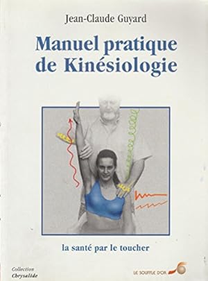 Bild des Verkufers fr Manuel pratique de kinésiologie zum Verkauf von WeBuyBooks