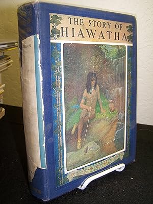 The Story of Hiawatha; Adapted from Longfellow with the original poem.