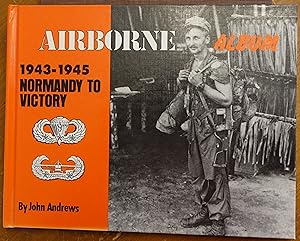Seller image for Airborne Album: 1943-1945 Normandy yo Victory for sale by Faith In Print