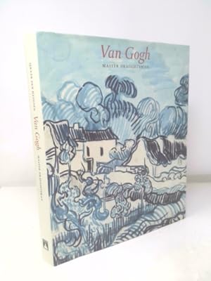 Imagen del vendedor de Van Gogh: Master Draughtsman a la venta por ThriftBooksVintage