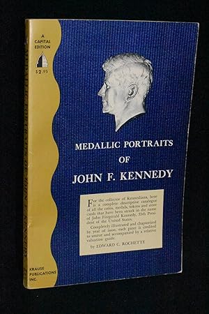 Seller image for Medallic Portraits of John F. Kennedy (A Study of Kennediana) for sale by Books by White/Walnut Valley Books