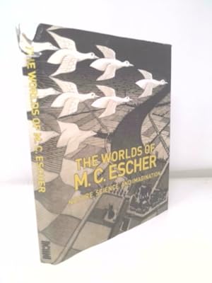 Bild des Verkufers fr The Worlds of M.C. Escher: Nature, Science, and Imagination zum Verkauf von ThriftBooksVintage