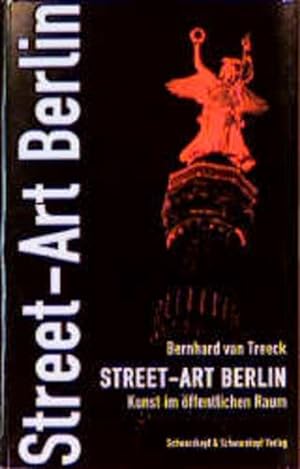 Bild des Verkufers fr Street-Art Berlin. Kunst im ffentlichen Raum zum Verkauf von Studibuch