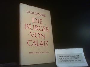 Imagen del vendedor de Die Brger von Calais : Bhnenspiel in 3 Akten. Mit einem Gedenkw. von Artur Mller / Kesslers kleine Bcherei ; 2 a la venta por Der Buchecker