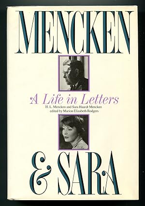 Bild des Verkufers fr Mencken and Sara: A Life in Letters: The private correspondence of H.L. Mencken and Sara Haardt zum Verkauf von Between the Covers-Rare Books, Inc. ABAA