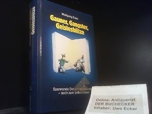 Bild des Verkufers fr Gauner, Gangster, Geistesblitze. zum Verkauf von Der Buchecker