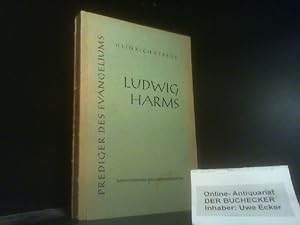 Bild des Verkufers fr Ludwig Harms : Ein luth. Glaubenszeuge ; Der bekennenden Gemeinde dargeboten Heinrich Steege zum Verkauf von Der Buchecker