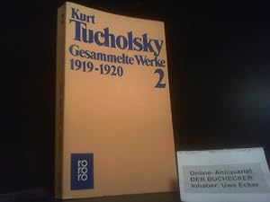 Bild des Verkufers fr Tucholsky, Kurt: Gesammelte Werke; Teil: Bd. 2., 1919 - 1920 zum Verkauf von Der Buchecker