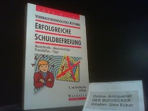 Bild des Verkufers fr Verbraucherinsolvenzreform: erfolgreiche Schuldbefreiung : Musterbriefe - Mustervertrge ; Praxishilfen - Tipps. Vorsorge zum Verkauf von Der Buchecker