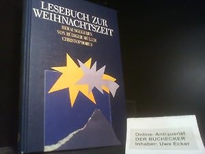 Lesebuch zur Weihnachtszeit. hrsg. von Rüdiger Müller